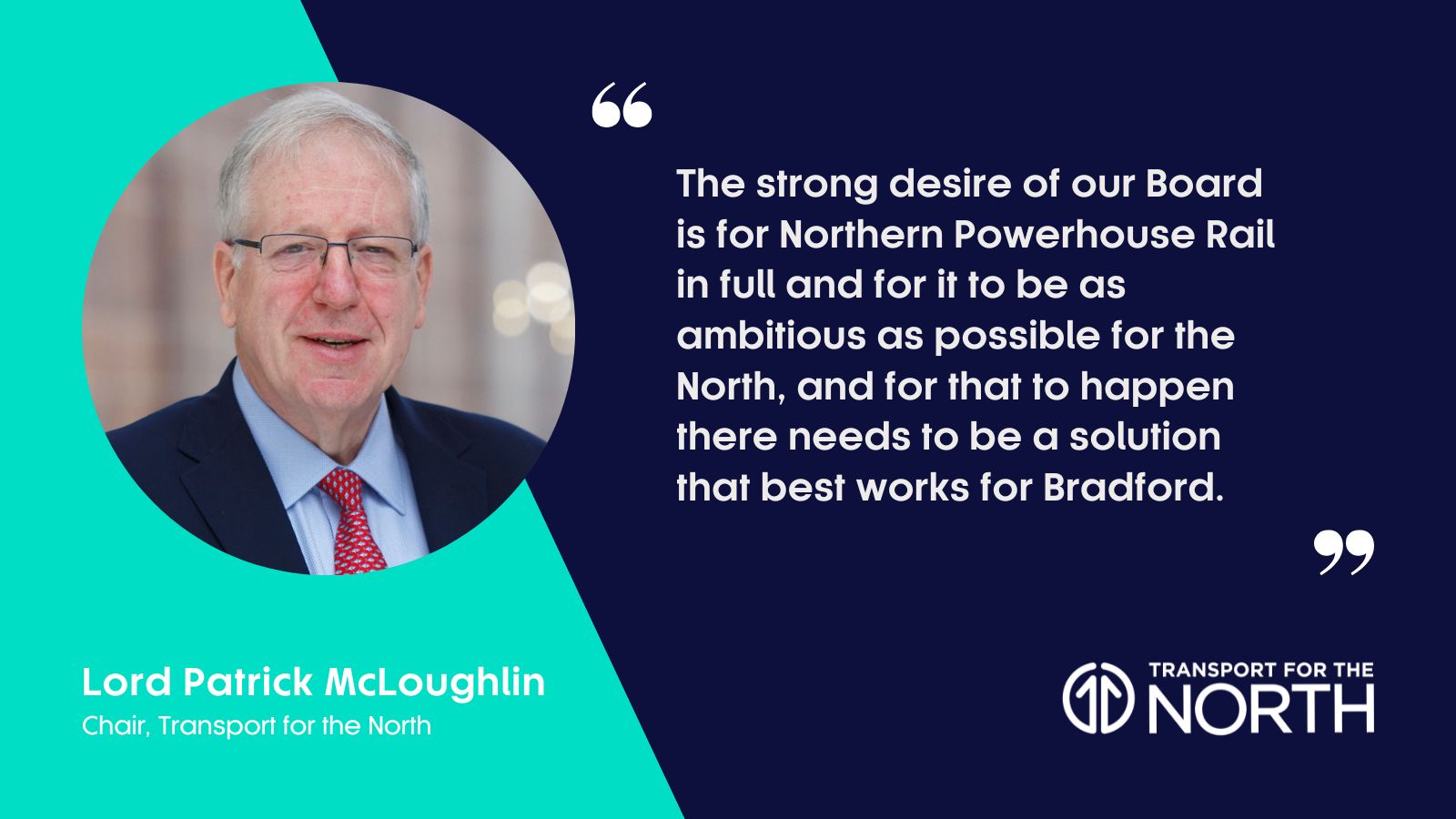 Lord McLoughlin says Northern Powerhouse Rail plans need to include a solution for Bradford