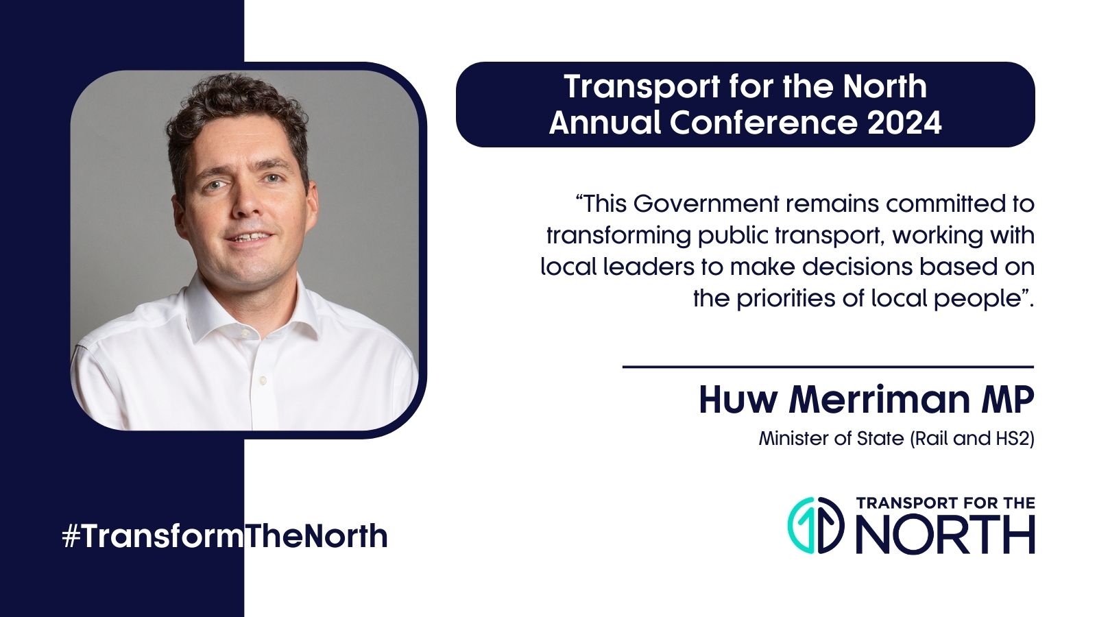 Rail Minister Huw Merriman MP speaks ahead of the 2024 TfN Annual Conference