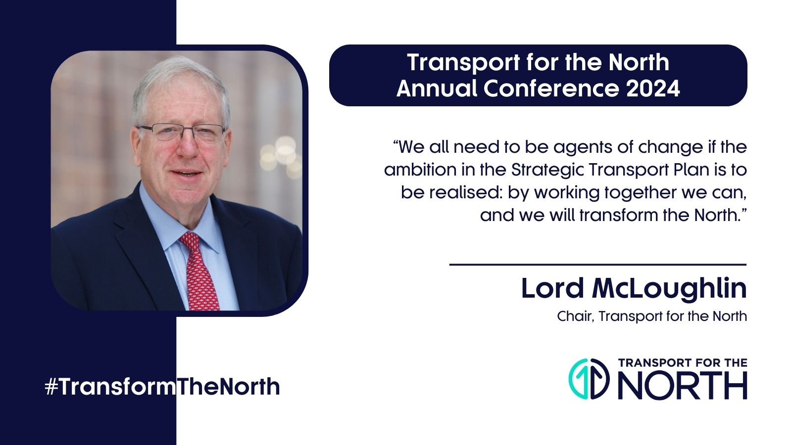 Lord McLoughlin says need to be agents of change.