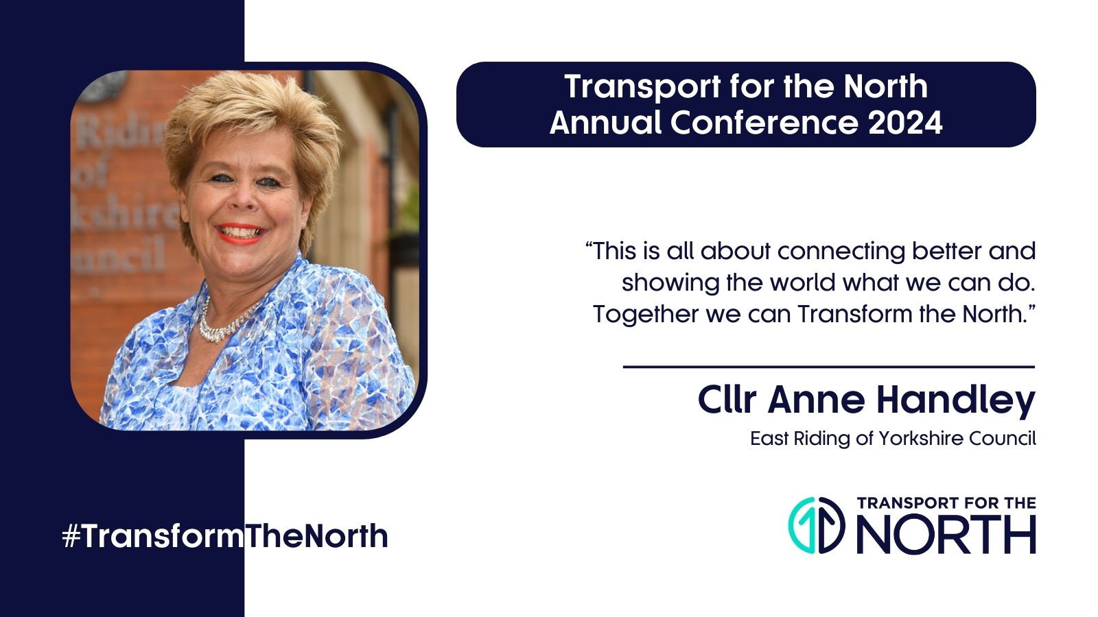 Cllr Anne Handley discusses how we can Transform the North