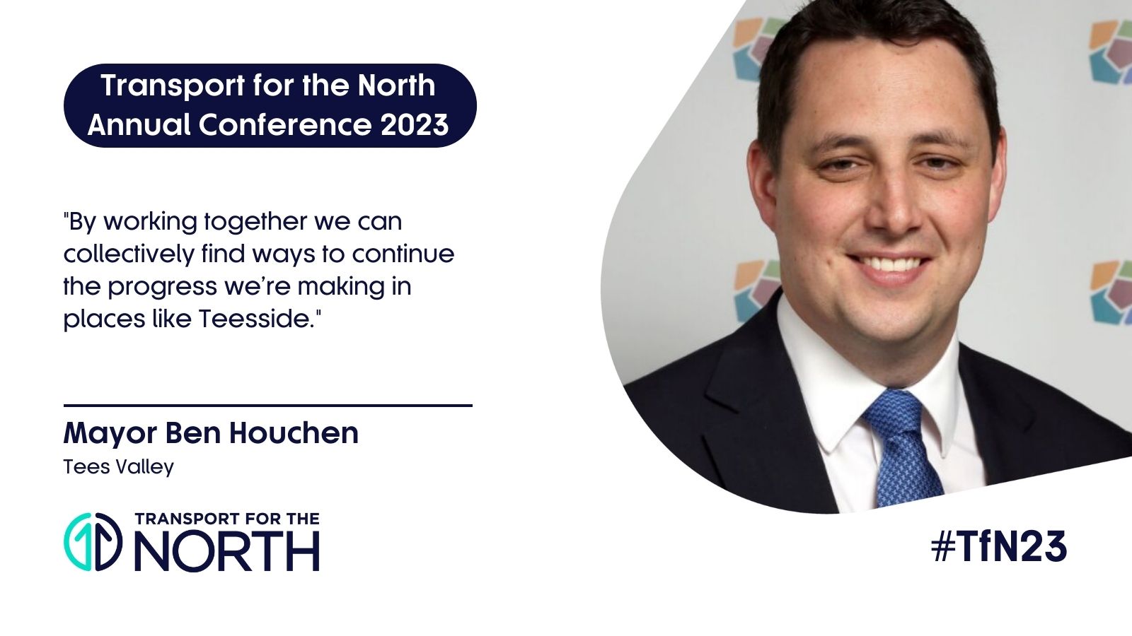 Mayor Ben Houchen quote for TfN Annual Conference