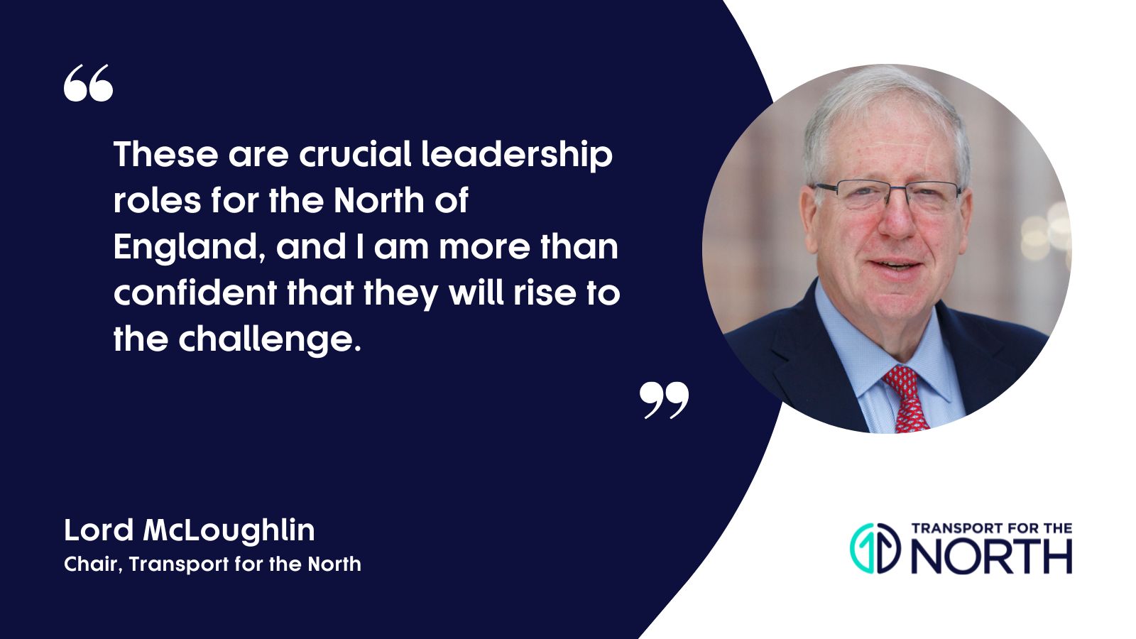 Lord McLoughlin on the two new directors at TfN