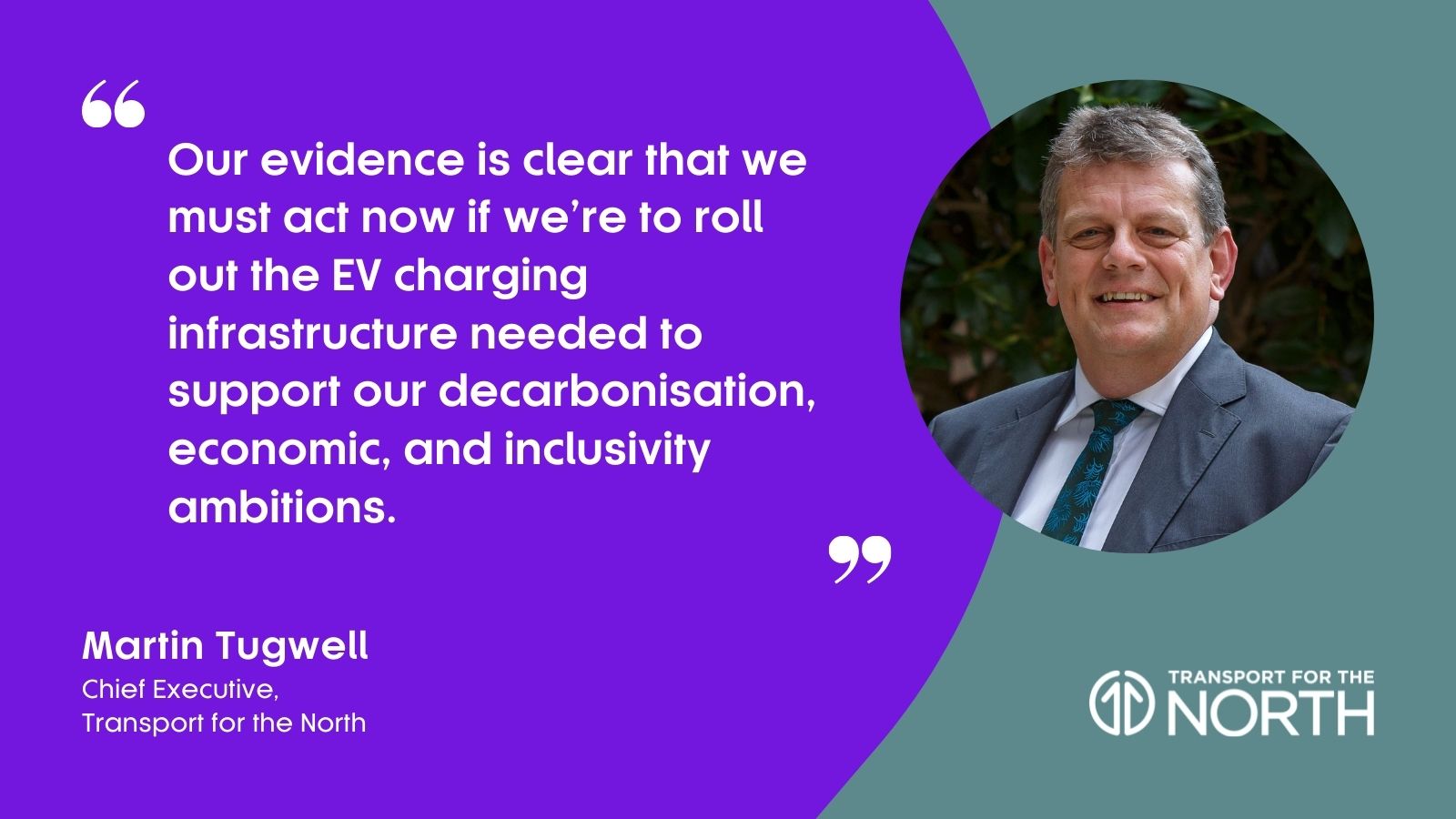 Quote by Martin Tugwell on the need for Electric Vehicle charging infrastructure