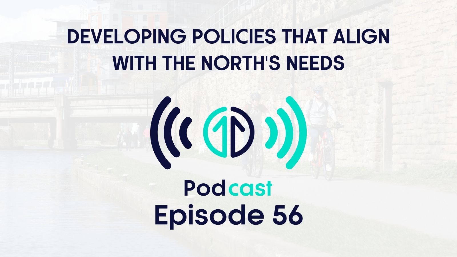 Developing policies that align with the North's needs | Episode 55