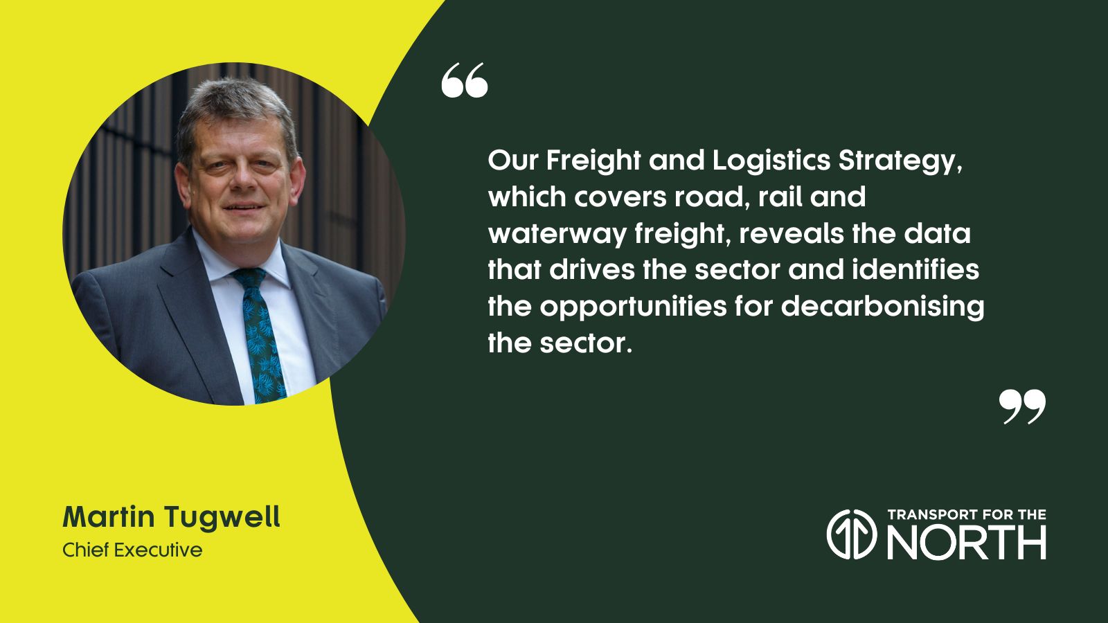 Martin Tugwell on TfN's Freight and Logistics strategy