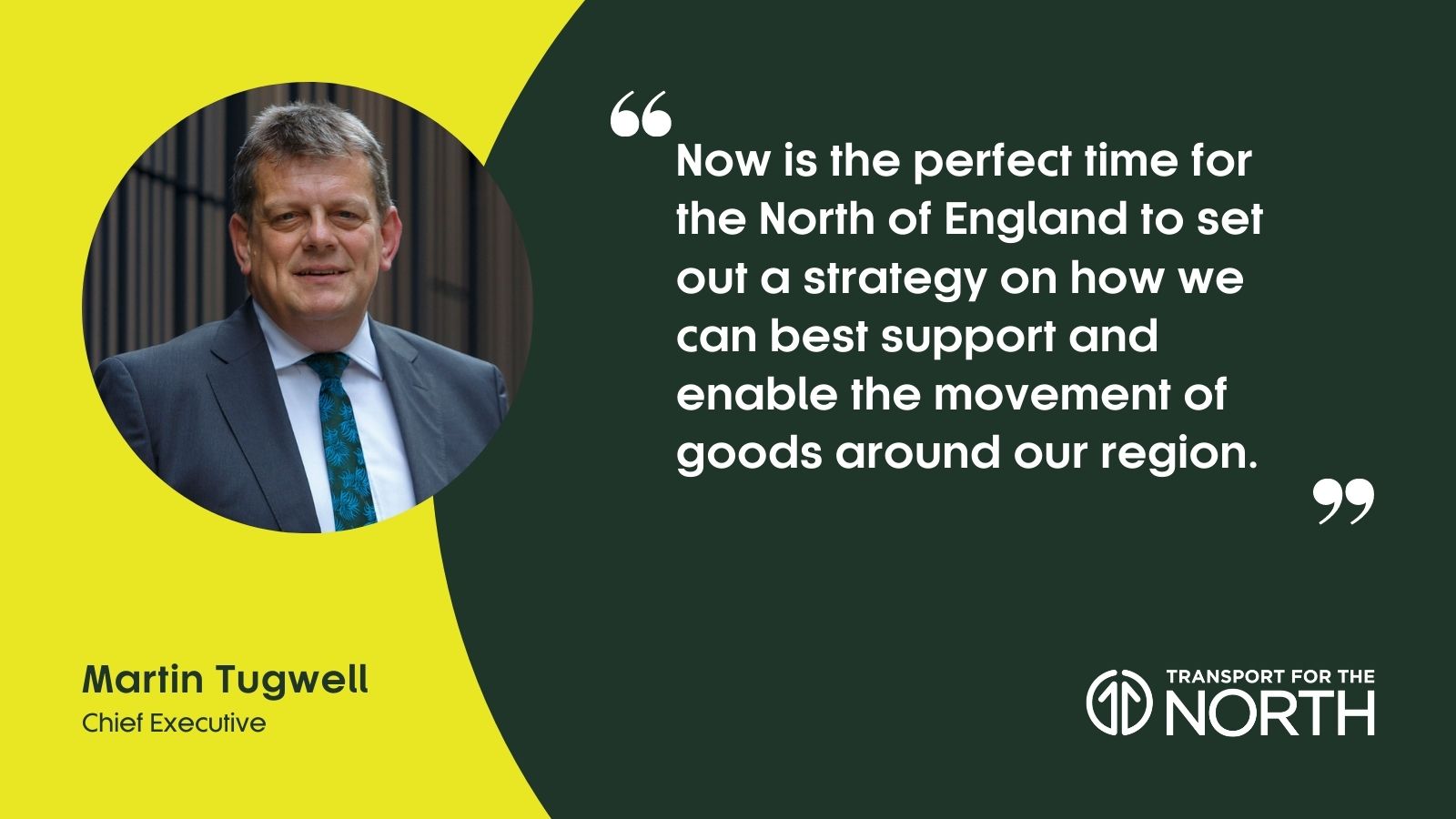Martin Tugwell comment on the launch of the Freight and Logistics strategy consultation