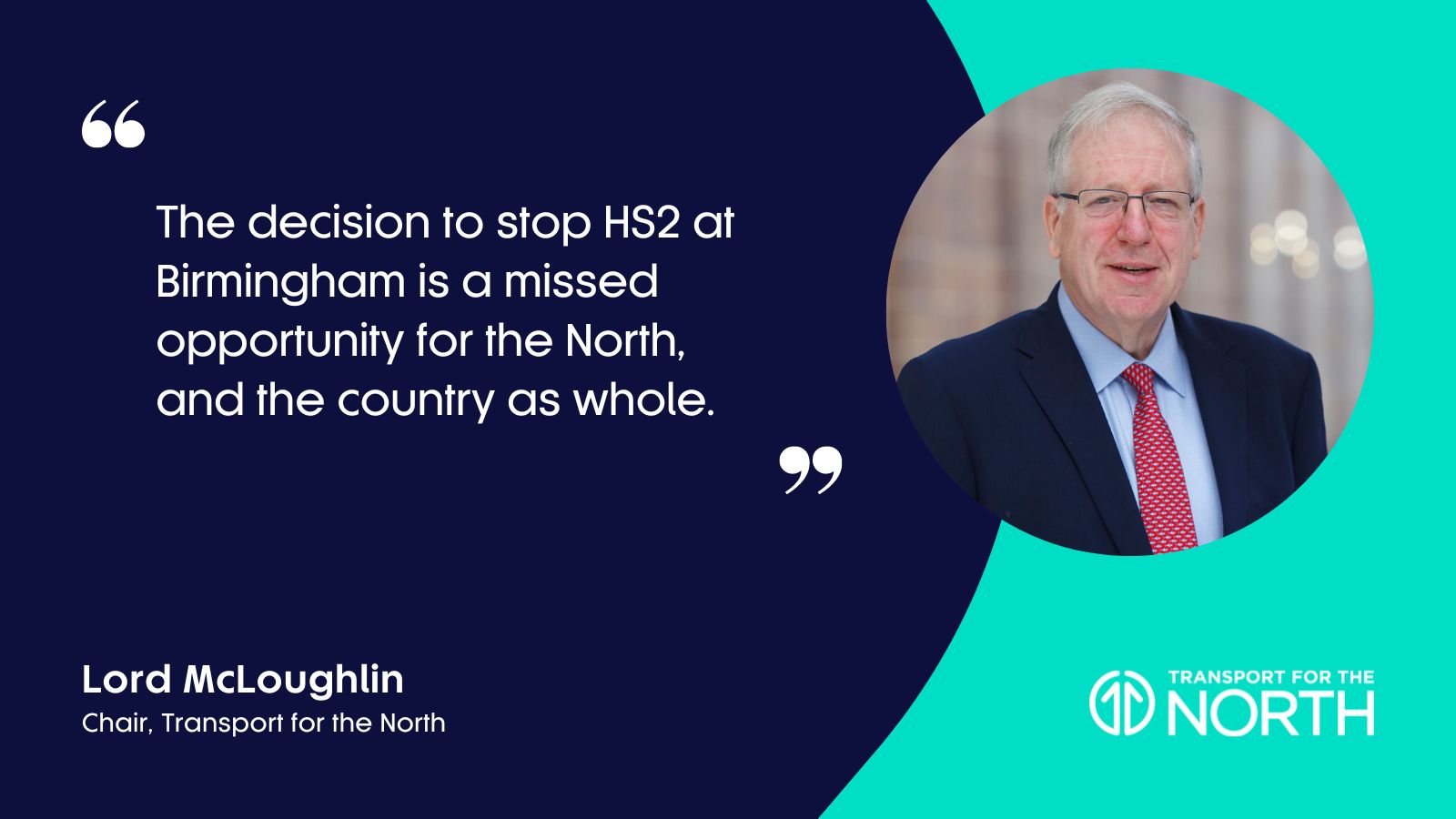 Lord McLoughlin comments on decision to stop HS2 at Birmingham