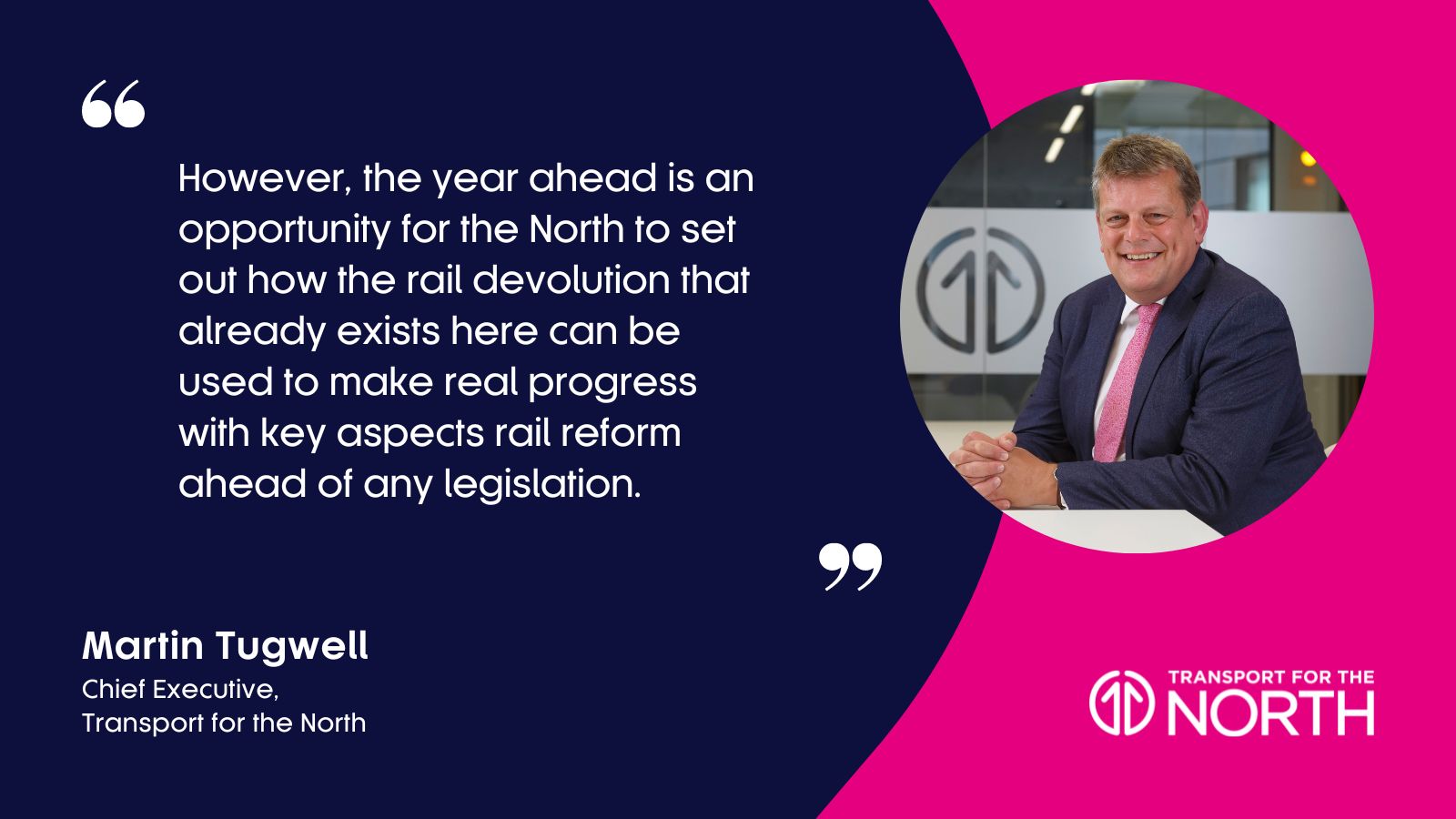 Martin Tugwell on the year ahead for rail in the North