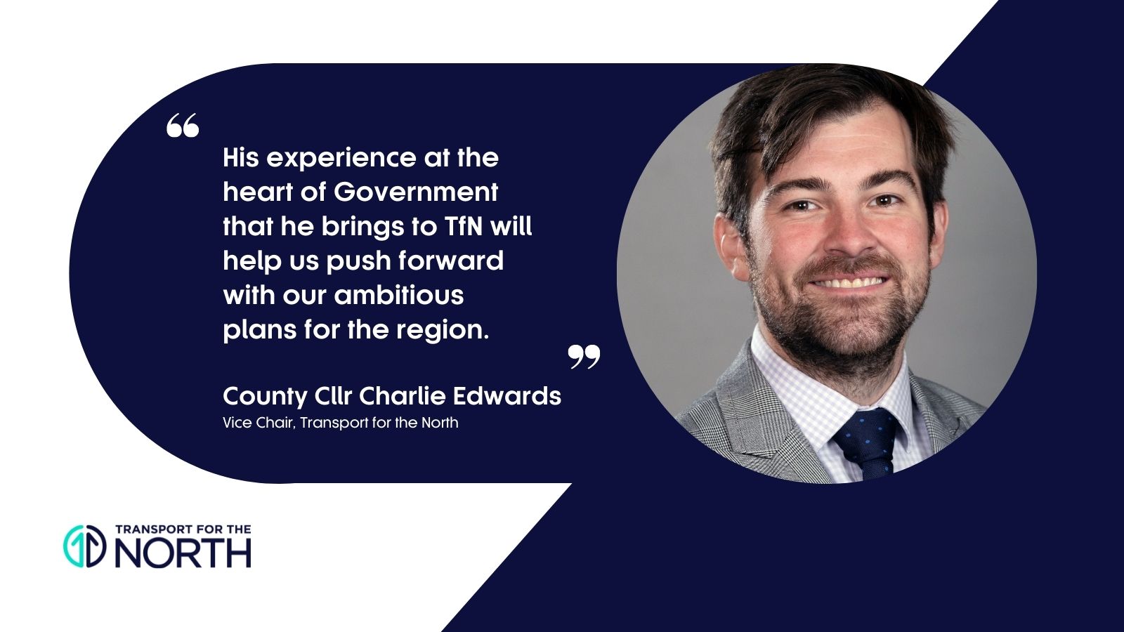 County Councillor Charlie Edwards, Vice Chair of Transport for the North comments on the appointment of Lord McLoughlin