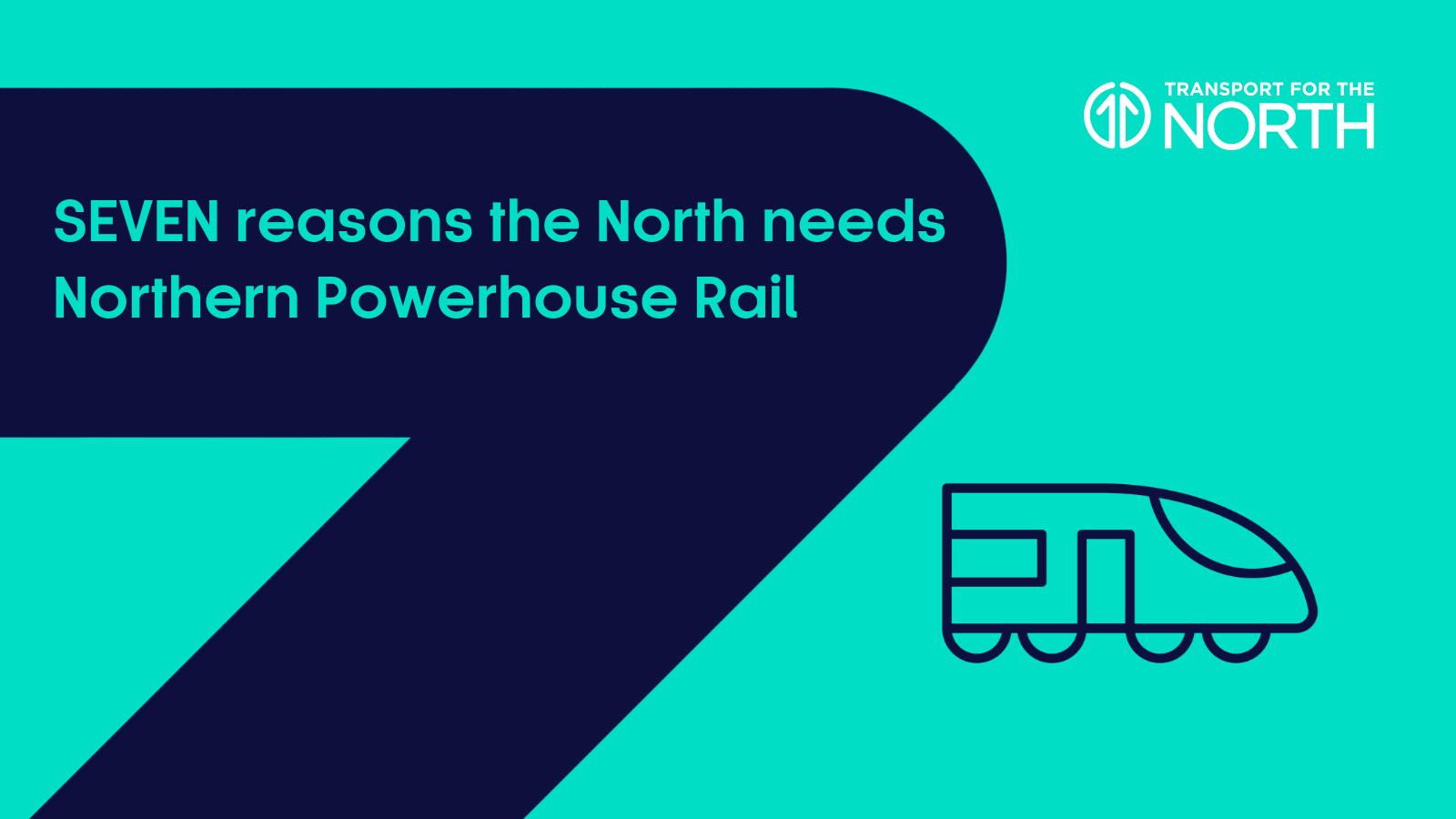 Seven reasons the North needs Northern Powerhouse Rail