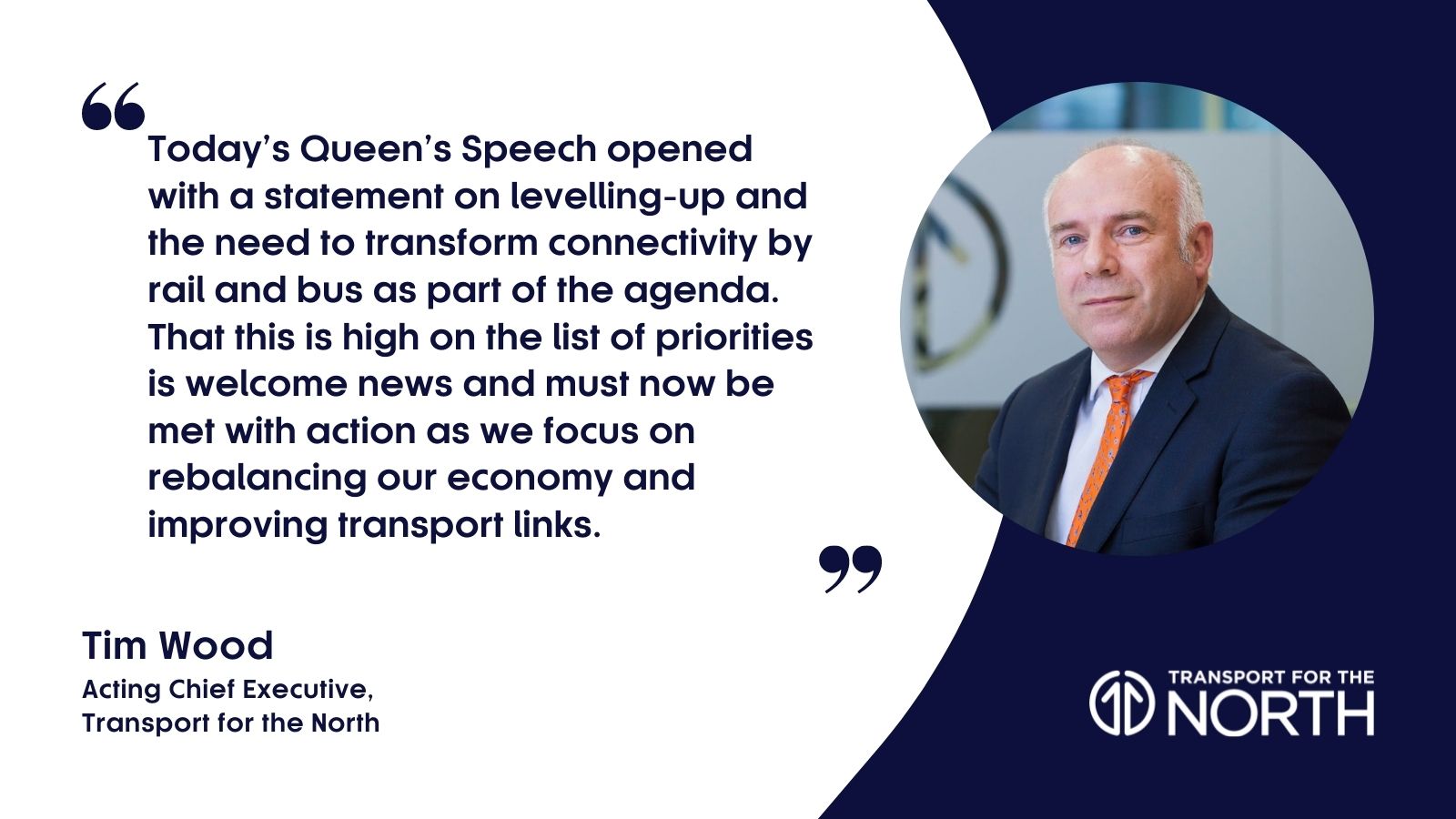 Tim Wood, Acting Chief Executive at Transport for the North responds to Queen's Speech