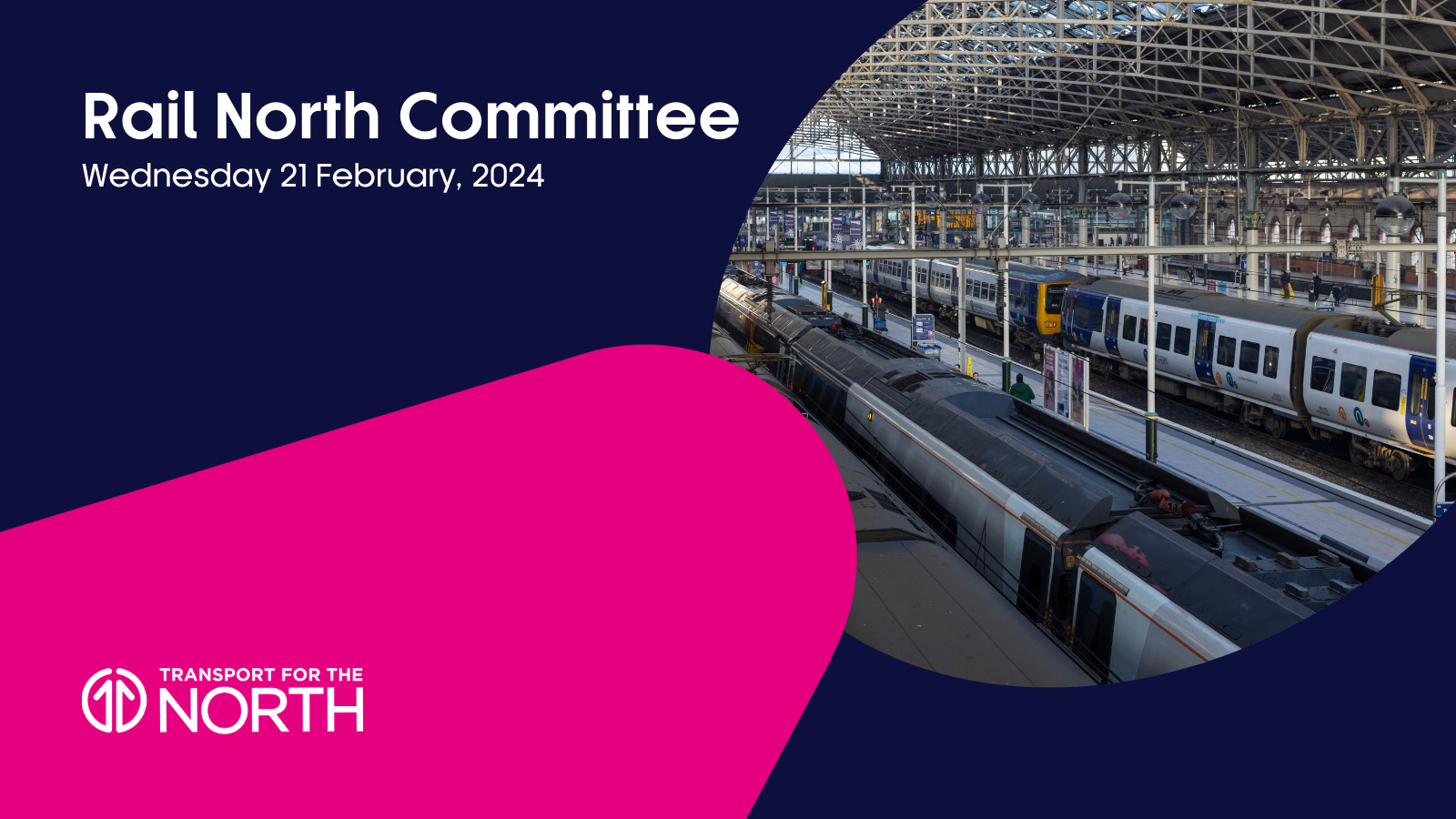  Search documents Watch meetings Agenda Agenda Consutation Call, Rail North Committee - Wednesday, 21st February, 2024 10.30 am