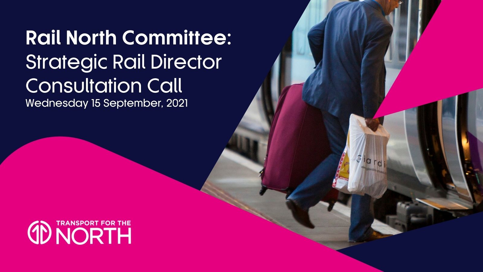 Rail North Committee Strategic Rail Director Consultation Call - Wednesday, 15th September