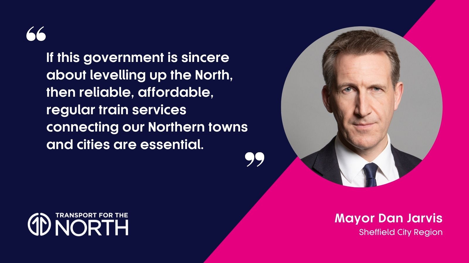 Mayor Dan Jarvis on levelling up and the need for improved rail services