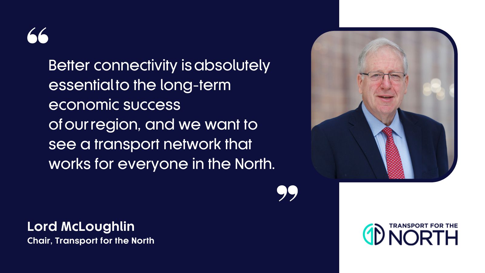 Lord McLoughlin, Chair of Transport for the North, on the Strategic Transport Plan