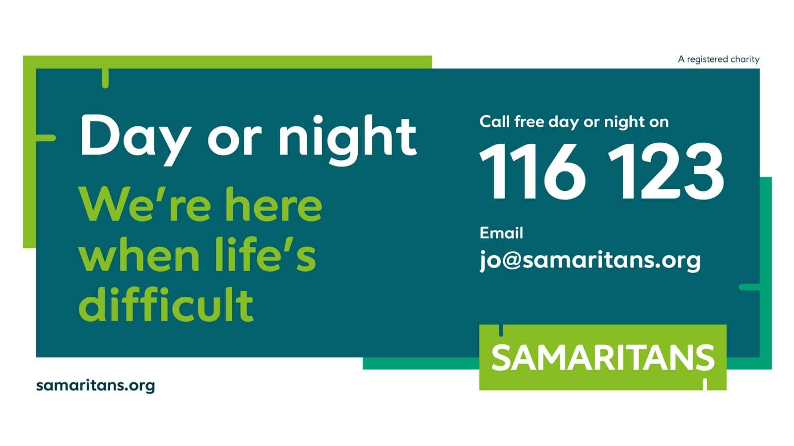 Whatever you’re facing, contact Samaritans free – day or night, 365 days a year. Call 116 123 or email jo@samaritans.org.