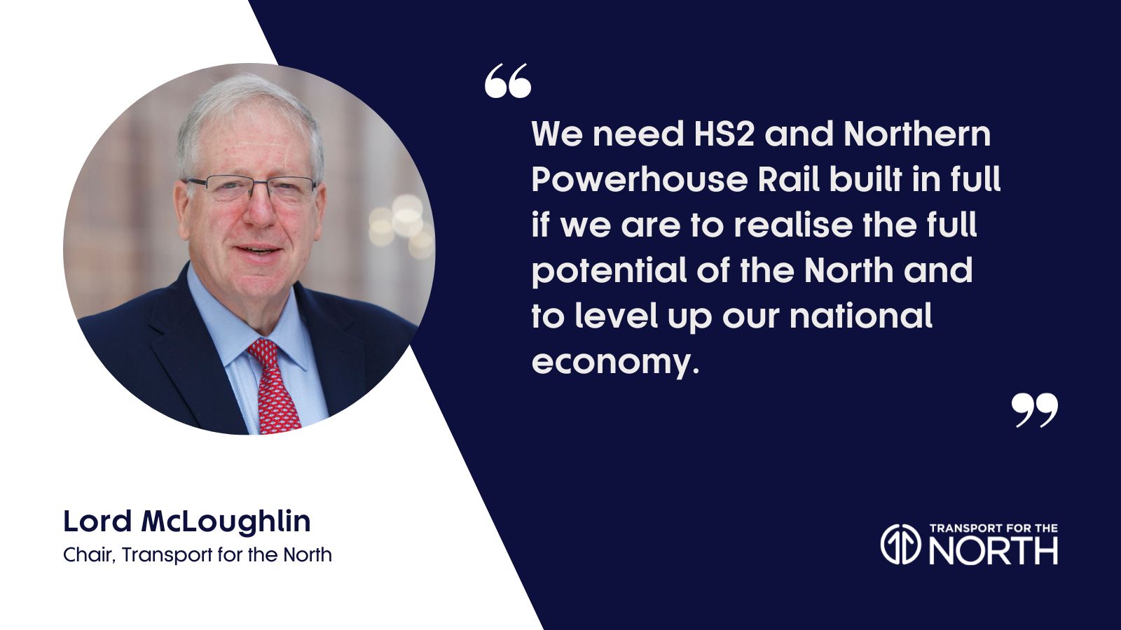 Lord McLoughlin on the need for HS2 and NPR in full