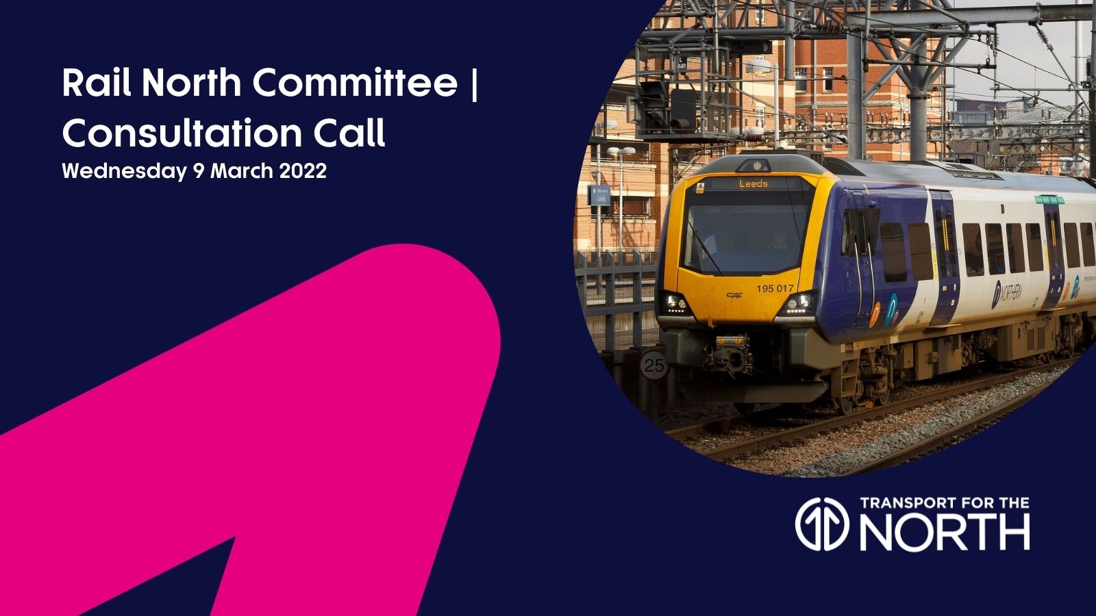 Consultation Call, Rail North Committee - Wednesday, 9th March, 2022 11.00am