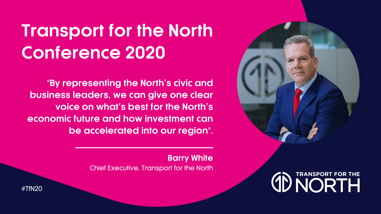 Barry White Comment ahead for Transport for the North Annual Conference