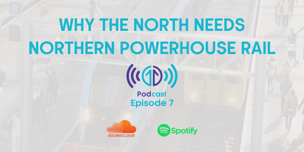 Northern Powerhouse Rail Podcast Episode