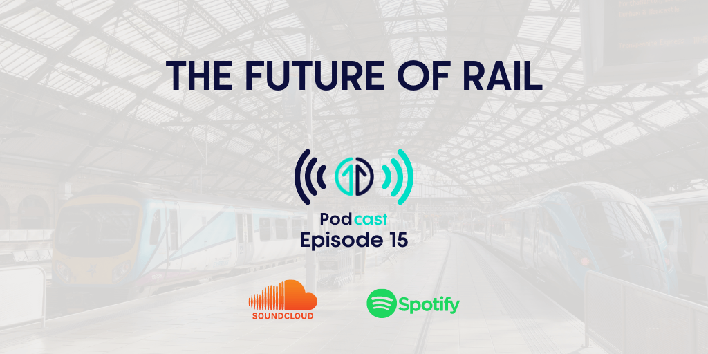 The future of Rail podcast
