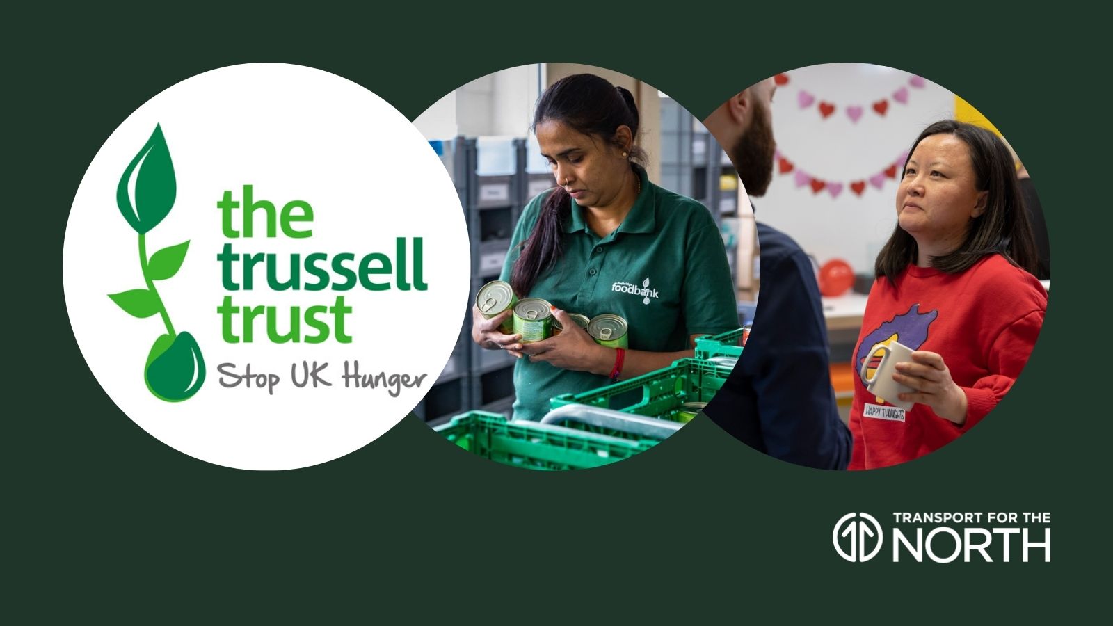 Trussell Trust logo, volunteer and Transport for the North staff