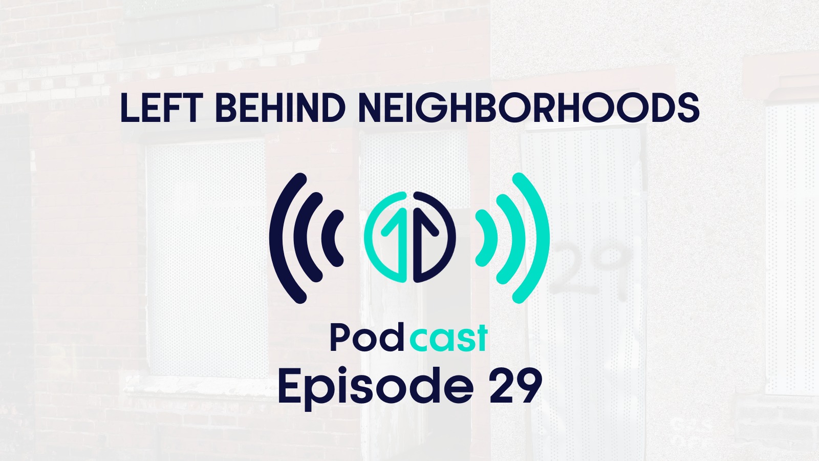 5 ways to level up the North: APPG for 'Left Behind' Neighbourhoods podcast banner