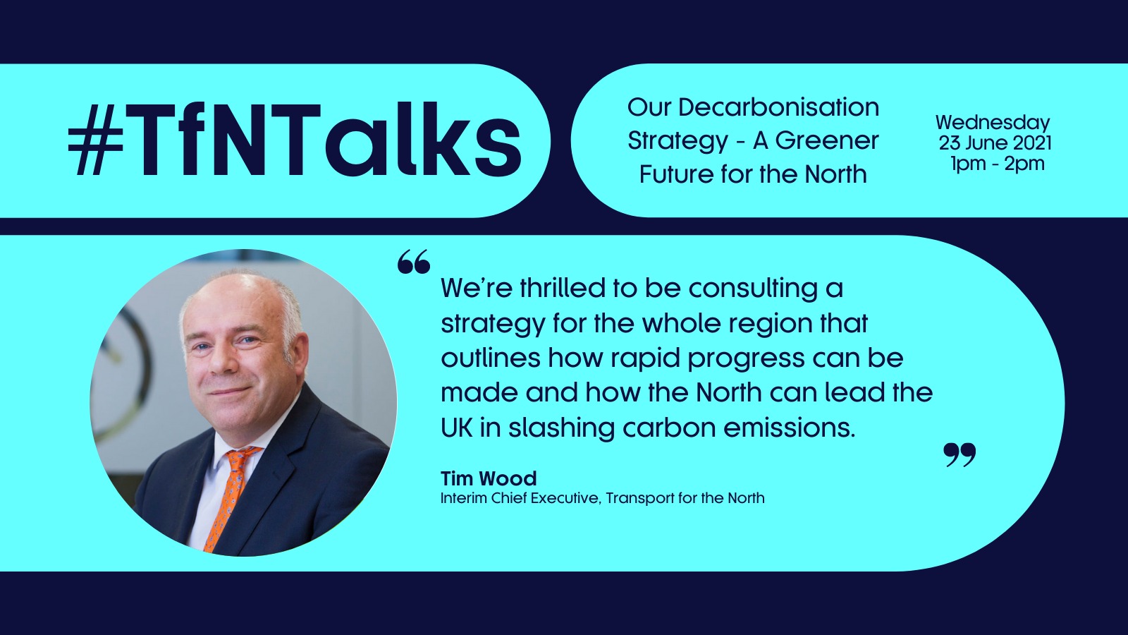TFNtalks Decarbonisation Strategy Consultation Tim Wood quote